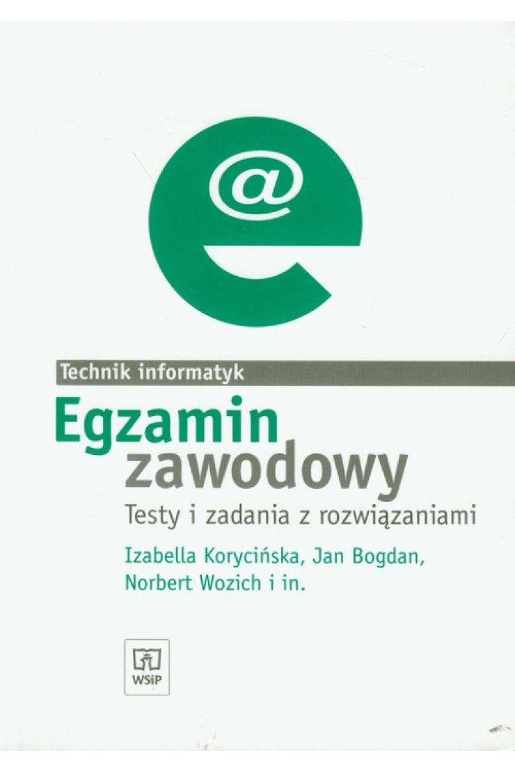 Egzamin Zawodowy. Technik Informatyk. Testy I Zadania Z Rozwiązaniami ...