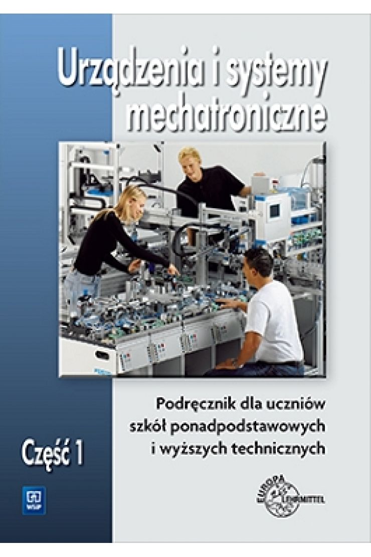 Urządzenia I Systemy Mechatroniczne. Podręcznik Dla Szkół ...