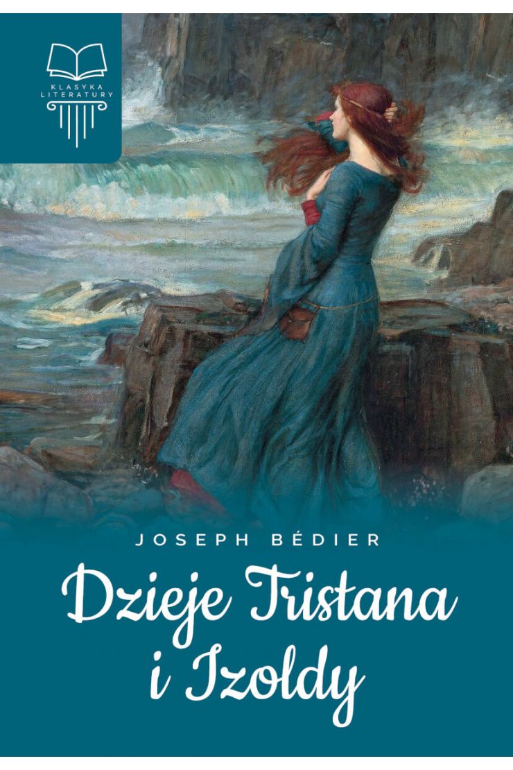 Dzieje Tristana i Izoldy (Józef Bedier) książka w księgarni TaniaKsiazka.pl