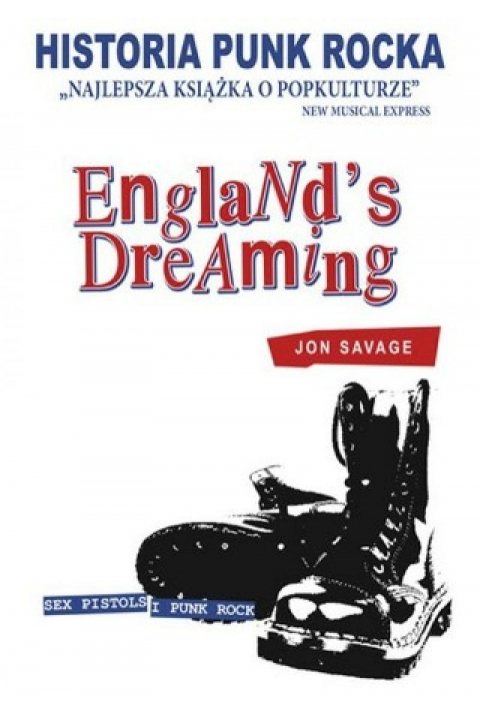 Englands Dreaming Historia Punk Rocka Jon Savage Książka W