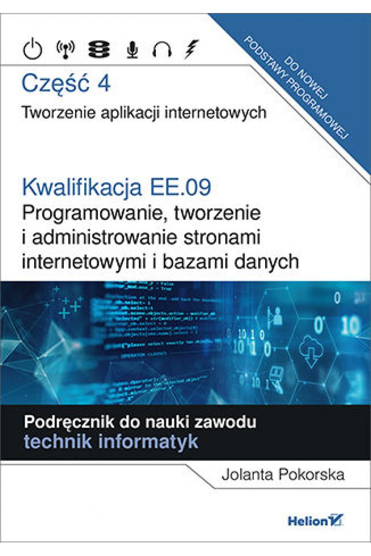 Kwalifikacja EE.09. Część 4. Programowanie, tworzenie i administrowanie