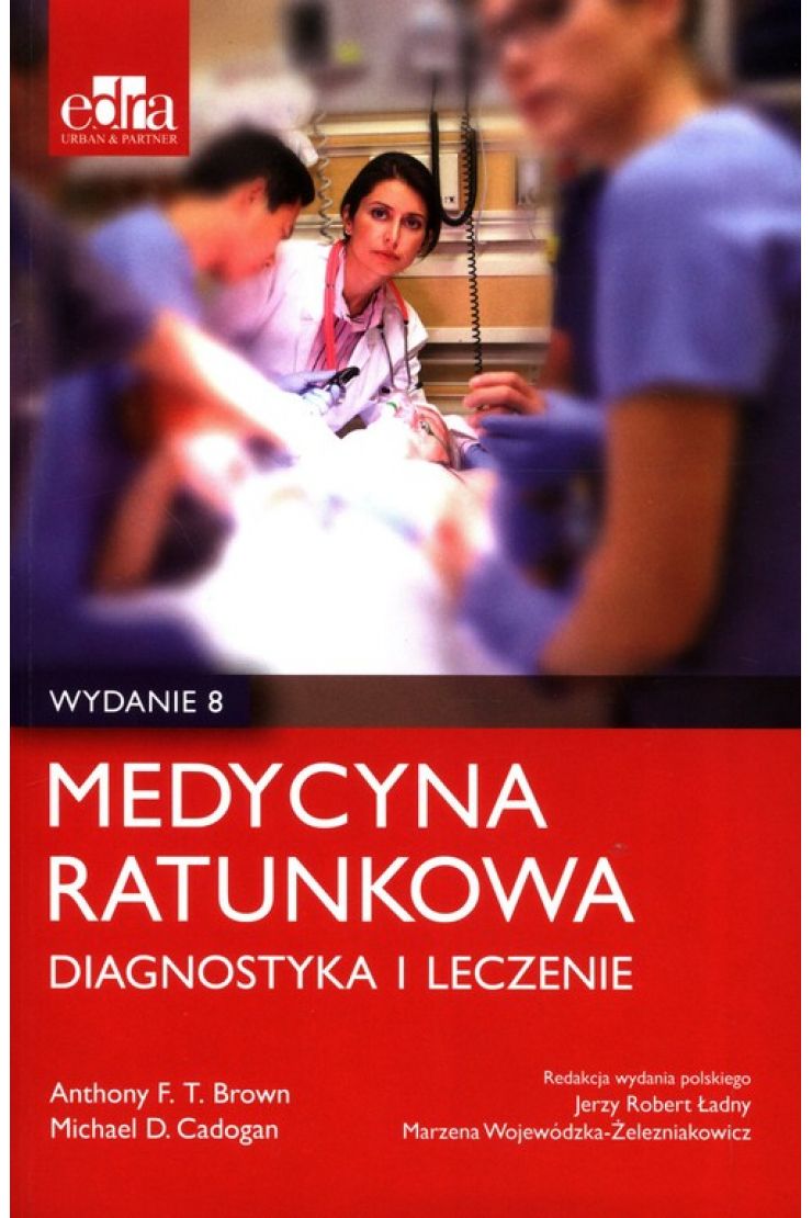Medycyna ratunkowa Diagnostyka i leczenie Anthony F. T. Brown książka