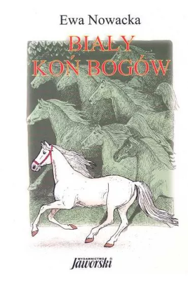 Bia�y ko� bog�w - Ewa Nowacka
