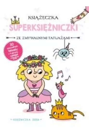 Ksi�niczka Zuzia. Ksi��eczka z superksi�niczki