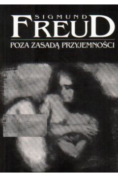 Poza zasad� przyjemno�ci - Freud Sigmund
