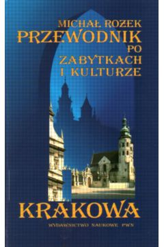 Przewodnik po zabytkach i kulturze Krakowa - Ro�ek Micha� - Micha� Ro�ek