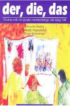 Der Die Das klasa 8 Kaseta Podr�cznik - Halej Lucyna, Kozubska Marta, Krawczyk Ewa - Lucyna Halej