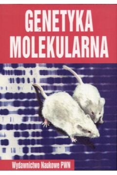 Genetyka molekularna - W�gle�ski Piotr - Piotr W�gle�ski