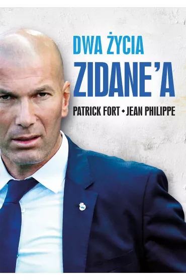 Dwa �ycia zidanea - Jean  Philippe, Patrick  Fort