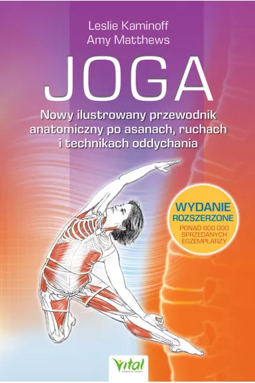 Joga. Nowy ilustrowany przewodnik anatomiczny... - Leslie Kaminoff