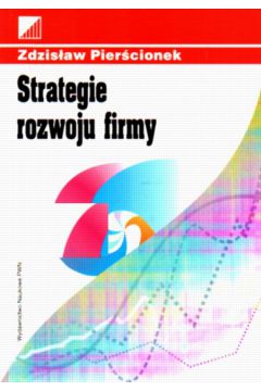 Strategie rozwoju firmy - Pier�cionek Zdzis�aw - Zdzis�aw Pier�cionek