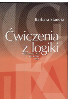 Ćwiczenia Z Logiki - Stanosz B. Książka | TaniaKsiazka.pl