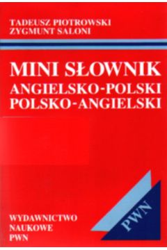 Mini s�ownik angielsko-polski, polsko-angielski - Piotrowski Tadeusz, Saloni Zygmunt - Tadeusz Piotrowski, Zygmunt Saloni