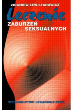 Leczenie zaburze� seksualnych - Lew - Starowicz Zbigniew
