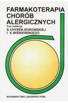 Farmakoterapia chor�b alergicznych - Chyrek - Borowskiej S.i inni - Chyrek-Borowskiej S.i inni