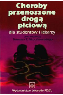 Choroby przenoszone drog� p�ciow� - Mroczkowski Tomasz - Tomasz Mroczkowski