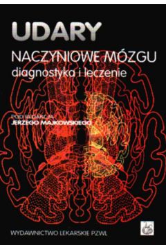 Udary naczyniowe m�zgu - Majkowski Jerzy i inni - Majkowski Jerzy i inni