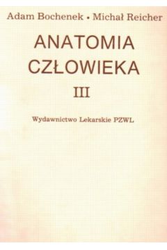 Anatomia cz�owieka t.3 - Bochenek Adam i inni - Bochenek Adam i inni.