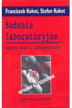 Badania Laboratoryjne - Kokot Franciszek, Kokot Stefan Książka ...