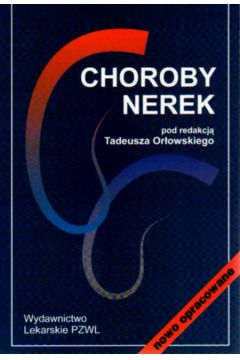 Choroby nerek - Or�owski Tadeusz i inni - Or�owski Tadeusz i inni