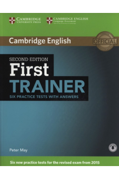 First Trainer. Six Practice Tests with Answers with Audio. 2nd Edition