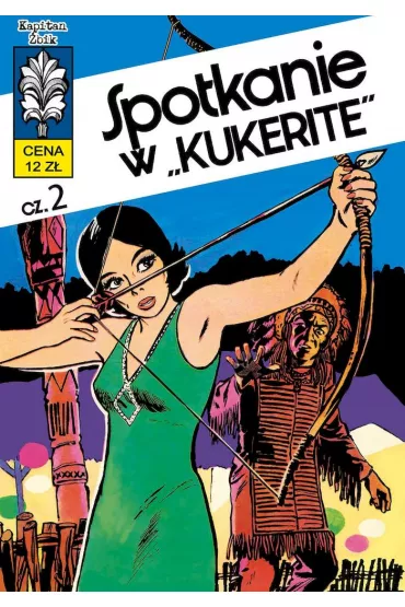 Spotkanie w Kukerite. Kapitan �bik. Tom 11 - Grzegorz Rosi�ski, W�adys�aw Krupka