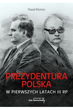 Prezydentura polska w pierwszych latach III RP