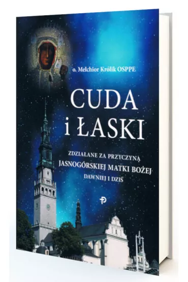 Cuda i �aski zdzia�ane za przyczyn�.. - Melchior Kr�lik