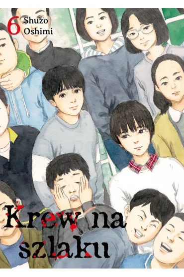 Krew na szlaku. Tom 6 - Shuzo Oshimi