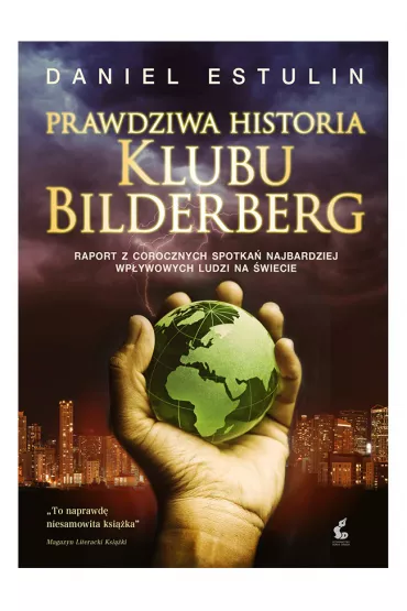 Prawdziwa historia Klubu Bilderberg - Daniel Estulin