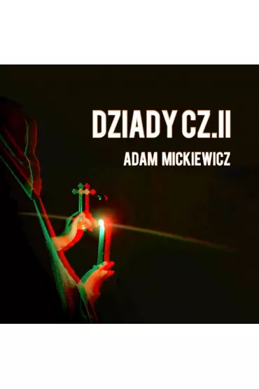 Audiobook Dziady, cz�� 2 mp3 - Adam Mickiewicz
