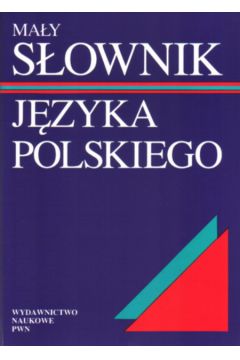Ma�y s�ownik j�zyka polskiego
