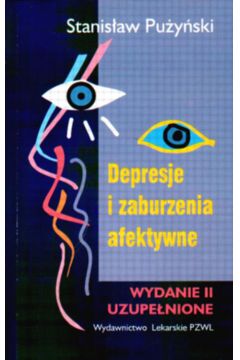 Depresje i zaburzenia afektywne - Pu�y�ski Stanis�aw - Stanis�aw Pu�y�ski