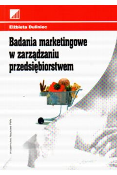 Badania marketingowe w zarz�dzaniu przedsi�biorstwem - Duliniec El�bieta - El�bieta Duliniec