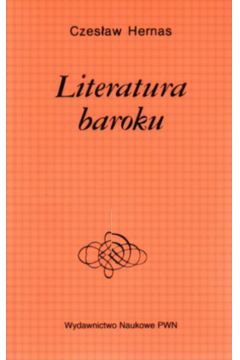 Literatura baroku - Hernas Czes�aw - Czes�aw Hernas