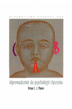 Wprowadzenie do psychologii s�yszenia - Moore Brian - Brian Moore