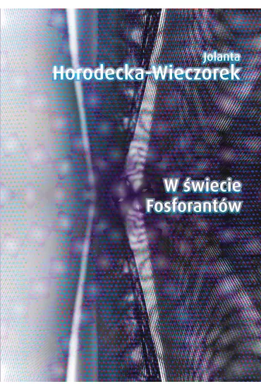 eBook W �wiecie Fosforant�w mobi epub - Jolanta Horodecka-Wieczorek