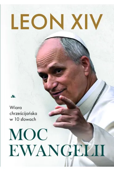 Moc Ewangelii - Leon  Papie� Xiv