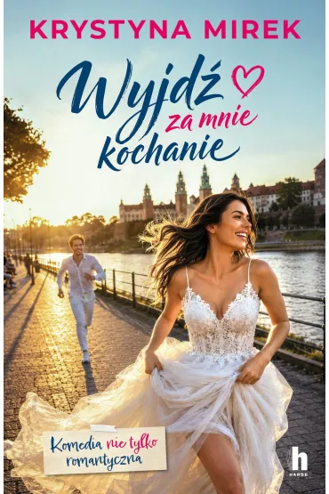 Wyjd� za mnie, kochanie - Krystyna Mirek
