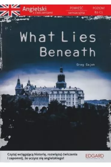 What lies Beneath- Ang. powie�� sensacyjna - Greg Gajek