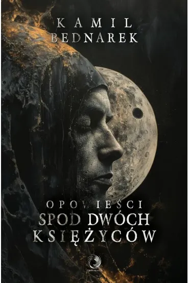 Opowie�ci spod dw�ch ksi�yc�w - Kamil Bednarek