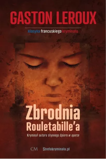 Zbrodnia Rouletabille'a - Gaston Leroux