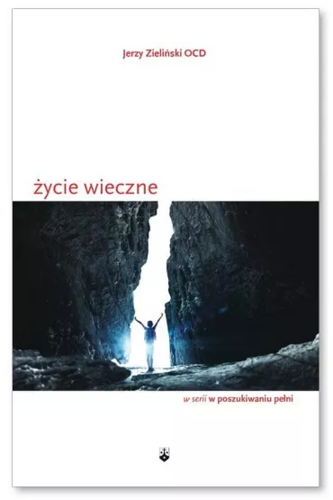 �ycie wieczne - Jerzy Zieli�ski