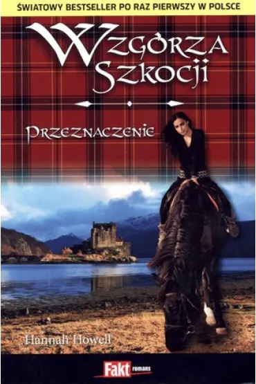 Wzg�rza Szkocji. Tom 1. Przeznaczenie - Hannah Howell