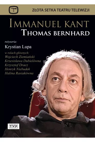 Z�ota Setka Teatru Telewizji. Immanuel Kant DVD - Krystian Lupa