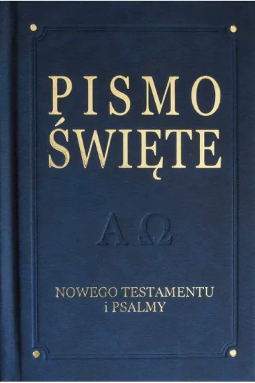 Pismo �wi�te Nowego Testamentu i psalmy, wydanie De Luxe. Granatowe - Kazimierz Romaniuk