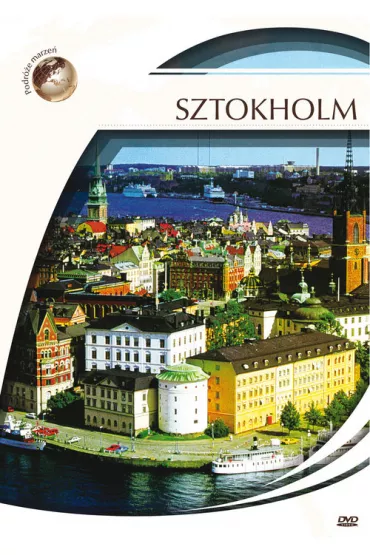 Podr�e marze�. Sztokholm