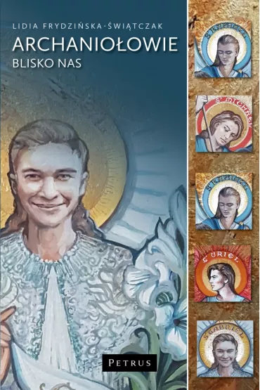Archanio�owie blisko nas - Lidia  �wi�tczak-Frydzi�ska