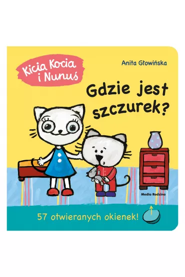 Kicia Kocia i Nunu�. Gdzie jest Szczurek? - Anita G�owi�ska