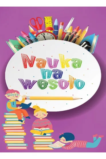 Nauka na weso�o - Ewelina  Grzankowska